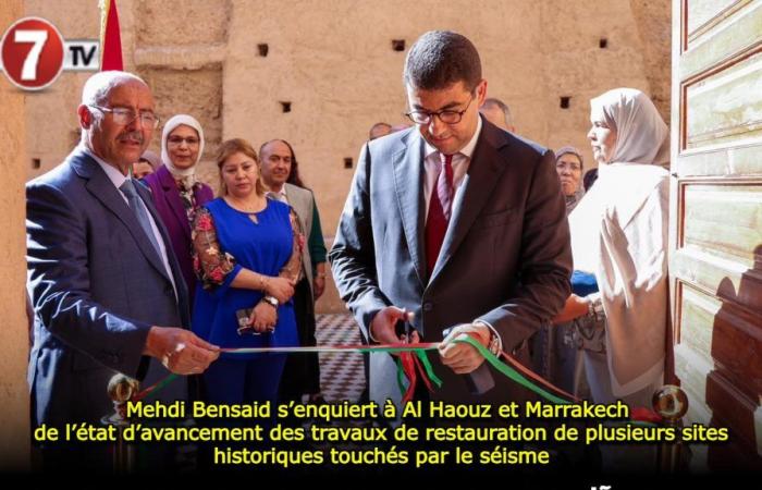 Mehdi Bensaid erkundigt sich in Al Haouz und Marrakesch nach dem Fortschritt der Restaurierungsarbeiten an mehreren vom Erdbeben betroffenen historischen Stätten
