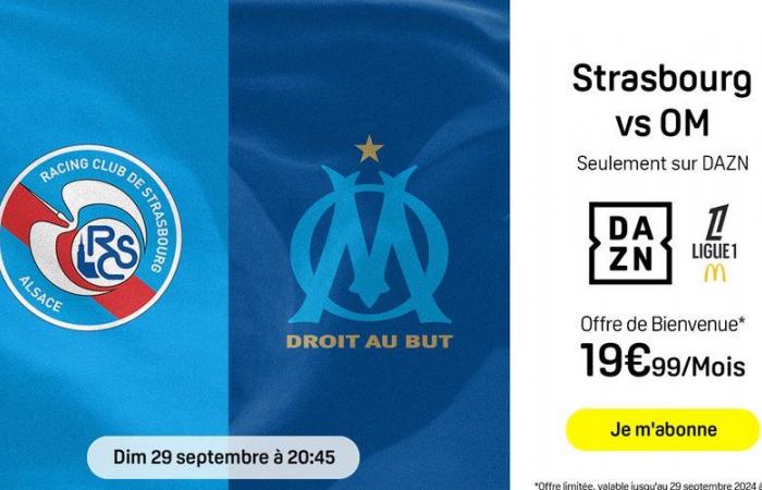 Nur noch wenige Stunden, um das DAZN-Angebot zu nutzen und Straßburg – Marseille dieses Wochenende live zu sehen