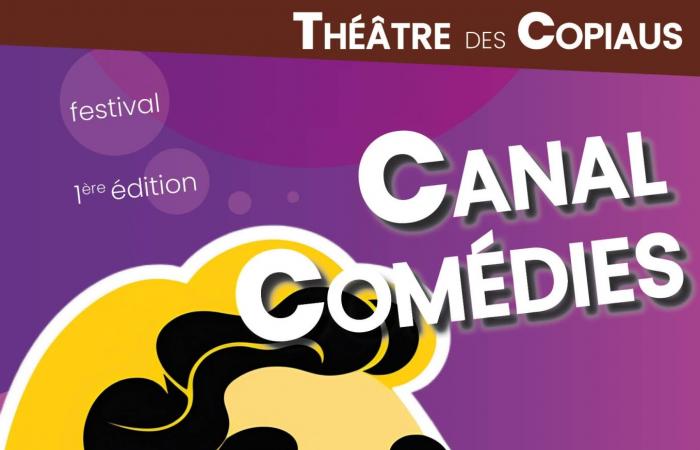 Das 1. „CANAL COMEDIES“-Festival im THEÂTRE des COPIAUS in CHAGNY vom 11. bis 13. Oktober 2024: ein WUTIGES Programm! – info-chalon.com