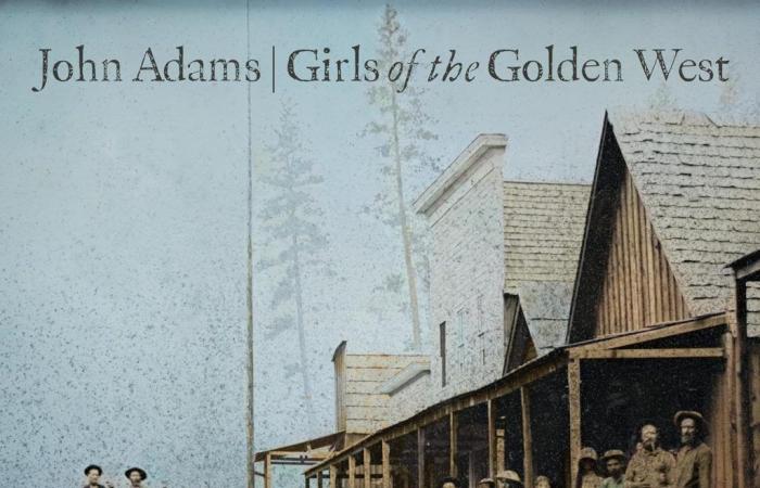 „Girls of the Golden West“ von John Adams oder die ganz dunkle Seite des Goldrauschs