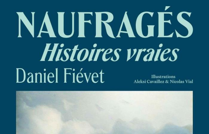 Editions Radio France // Buch: „Shipwrecked, True Stories“ Daniel Fiévet (Hrsg. Julliard – France Inter)