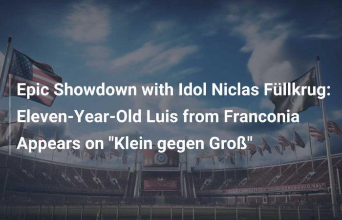 Epic Showdown with Idol Niclas Füllkrug: Eleven-Year-Old Luis from Franconia Appears on “Klein gegen Groß”