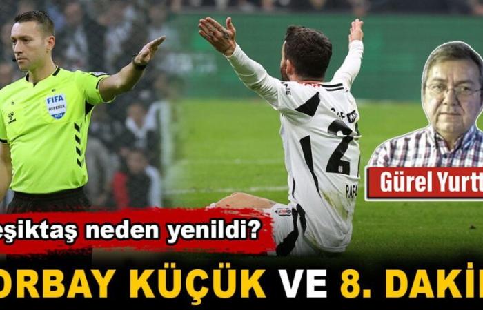 Warum wurde Beşiktaş besiegt? Zorbay Küçük und die 8. Minute