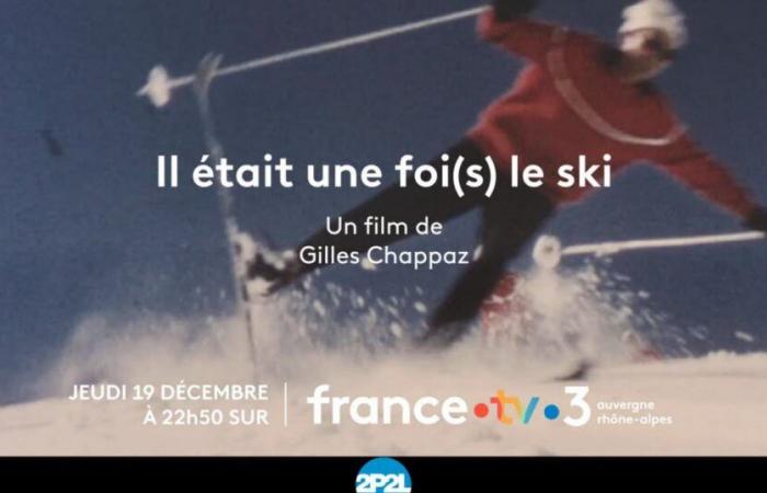 Berg’. „Es war einmal Skifahren“ wurde am 19. Dezember auf France 3 Alpes ausgestrahlt