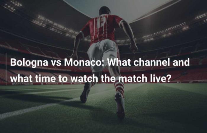 Bologna vs. Monaco: Auf welchem ​​Kanal und zu welcher Uhrzeit kann man das Spiel live verfolgen?