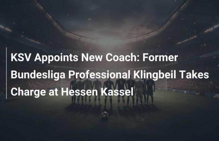 KSV ernennt neuen Trainer: Ex-Bundesliga-Profi Klingbeil übernimmt die Leitung bei Hessen Kassel