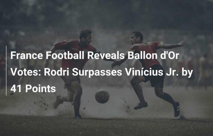 France Football gibt Ballon d’Or-Stimmen bekannt: Rodri führt Vinícius Jr. mit 41 Punkten Vorsprung