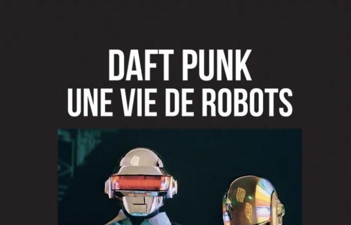 „Daft Punk, ein Leben voller Roboter“, das maßgebliche Buch über das behelmte Duo