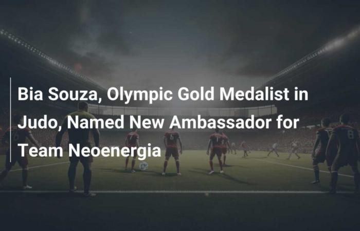 Bia Souza, olympische Goldmedaillengewinnerin im Judo, wird zur neuen Botschafterin des Team Neoenergia ernannt