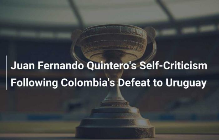 Selbstkritik von Juan Fernando Quintero nach der Niederlage Kolumbiens gegen Uruguay