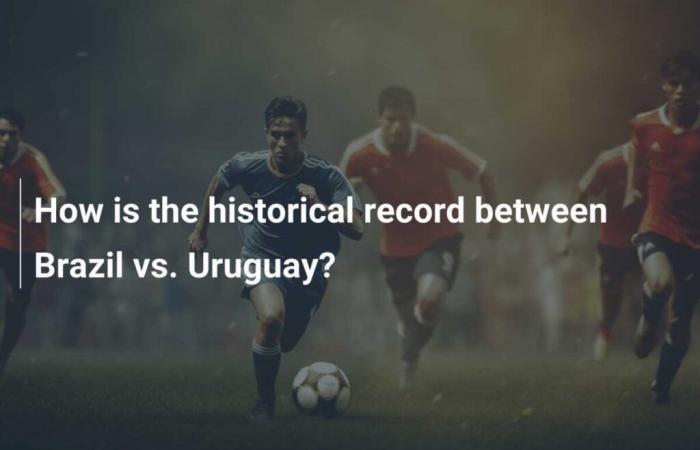 Was ist die historische Bilanz zwischen Brasilien und Uruguay?