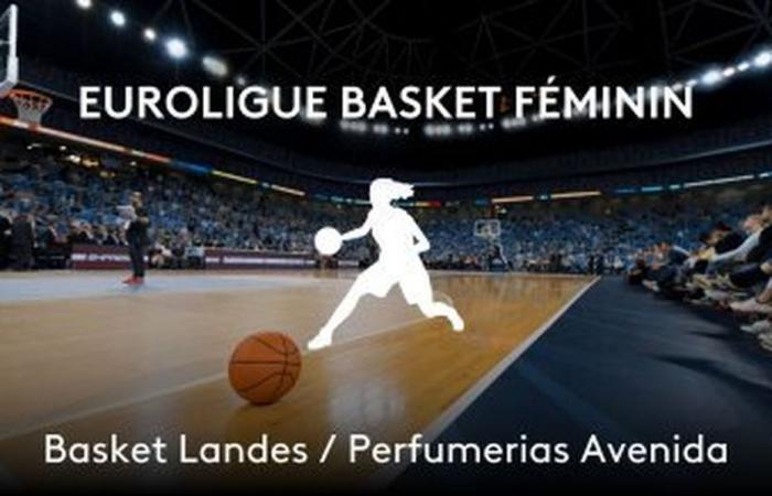 Basket Landes trifft ab 19:15 Uhr auf Perfumerias Avenida auf .3NoA.