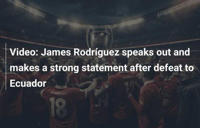 Video: James Rodríguez meldet sich nach der Niederlage Ecuadors zu Wort und gibt eine starke Aussage ab