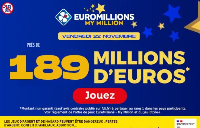 EuroMillions Freitag, 22. November 2024: 189 Millionen Euro zu gewinnen + 100 Millionen bei MyMillion! – FDJ