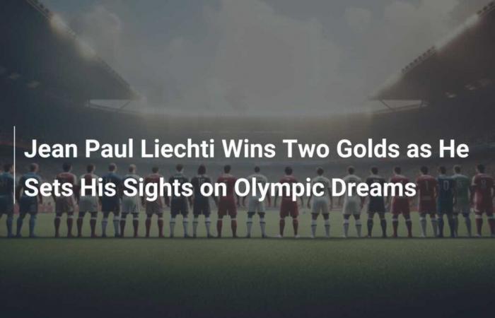 Jean Paul Liechti gewinnt zwei Goldmedaillen und träumt von den Olympischen Spielen