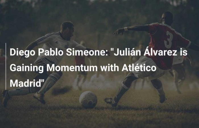 Diego Pablo Simeone: „Julián Álvarez nimmt mit Atletico Madrid den Schwung mit“