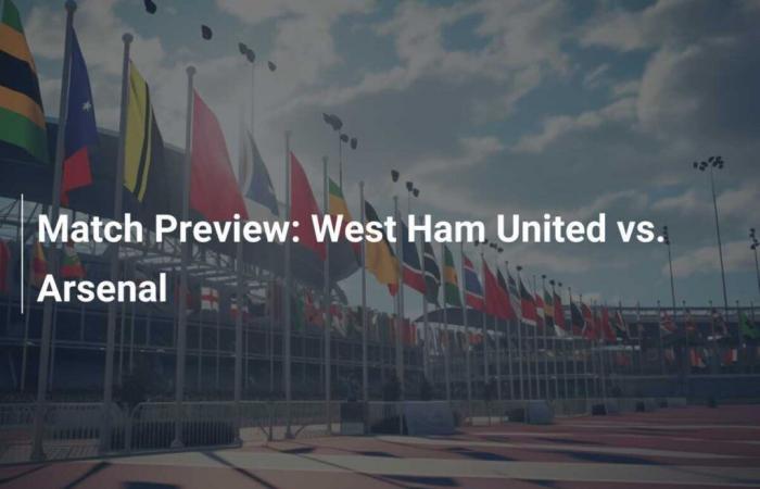 Vorschau des Spiels: West Ham United vs. Arsenal