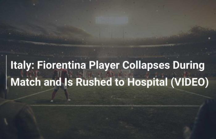 Italien: Fiorentina-Spieler bricht während des Spiels zusammen und wird ins Krankenhaus gebracht (VIDEO)