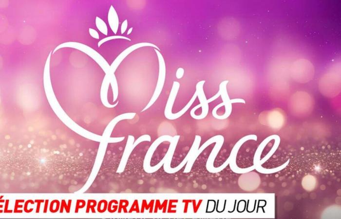 TV-Sendung: Miss France 2025, das gewisse Extra… was gibt es heute Abend im Fernsehen zu sehen?