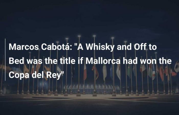 Marcos Cabotá: „Ein Whiskey und ein Bett wären der Titel gewesen, wenn Mallorca die Copa del Rey gewonnen hätte“