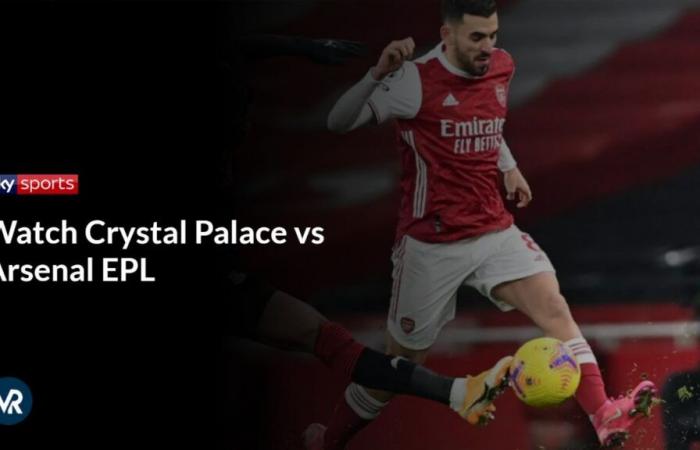 Schauen Sie sich Crystal Palace gegen Arsenal EPL in Italien auf Sky Sports an