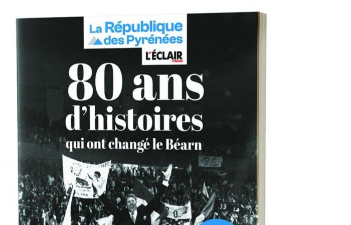 „La République des Pyrénées“ und „L’Eclair“ feiern ihr 80-jähriges Jubiläum in einem wunderschönen Buch, das acht Jahrzehnte an Artikeln und Geschichte zurückblickt