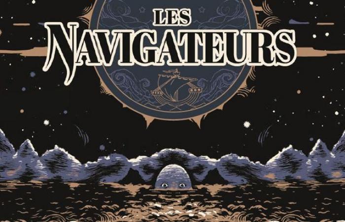 „Les Navigateurs“ von Serge Lehman und Stéphane de Caneva: der neue Mythos des alten Meeres