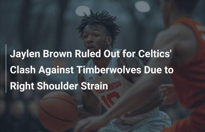 Jaylen Brown fällt wegen einer Verstauchung der rechten Schulter im Spiel der Celtics gegen die Timberwolves aus