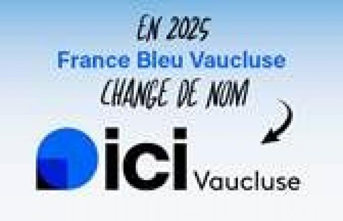 France Bleu Vaucluse wird zu „ici Vaucluse“