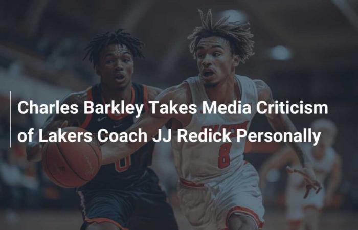 Charles Barkley nimmt Medienkritik an Lakers-Trainer JJ Redick persönlich