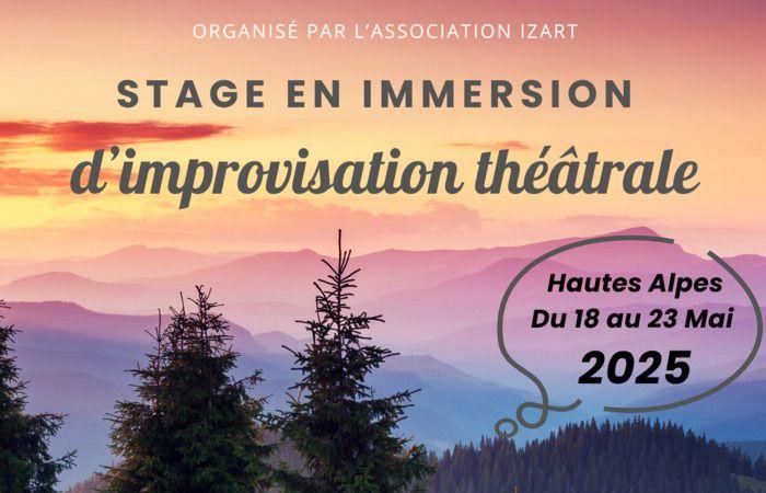 IMMERSION THEATRISCHER IMPROVISATIONSKURS 5 TAGE VOM 18. BIS 23. MAI 2025 IN HAUTES ALPES hautes alpes Éourres Sonntag, 18. Mai 2025