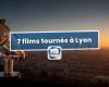 7 in Lyon gedrehte Filme