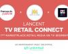 FranceTV Publicité, M6 Publicité und RMC-BFM ADS starten in Partnerschaft mit Unlimitail TV Retail Connect, den ersten Einzelhandelsmedienmarktplatz für segmentiertes Fernsehen (TVS).