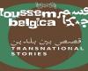 Moussem Belgica: 60 Jahre transnationale Geschichten zwischen Belgien und Marokko