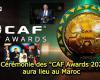 Die Zeremonie der „CAF Awards 2024“ findet in Marokko statt – Le7tv.ma