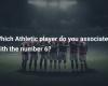 Welchen Athletic-Spieler assoziieren Sie mit Nummer 6?