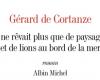 Das Buch der Woche: „Er träumte nur von Landschaften und Löwen am Meer“, von Gérard de Cortanze