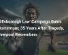 Kampagne für „Hillsborough Law“ nimmt Fahrt auf: 35 Jahre nach der Tragödie erinnert sich Liverpool