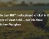 The Last BGT: Indien spielte Cricket im Stil von Virat Kohli… dieses Mal nicht: Michael Vaughan