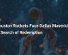 Auf der Suche nach Wiedergutmachung treffen die Houston Rockets auf die Dallas Mavericks