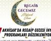 Regaip-Nachtweckprogramme finden in Akhisar – Allgemein statt