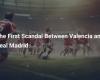 Der erste Skandal zwischen Valencia und Real Madrid